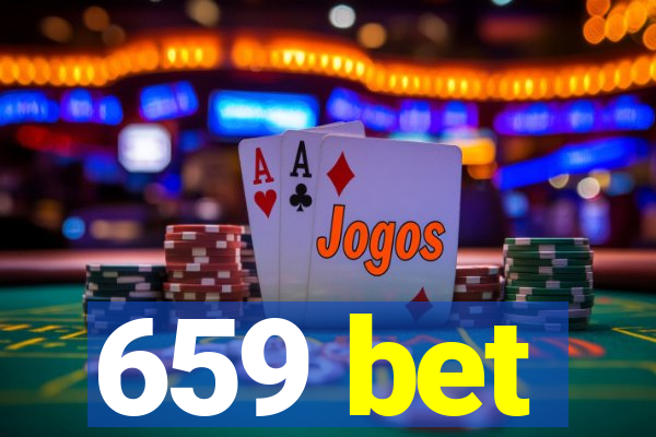 659 bet